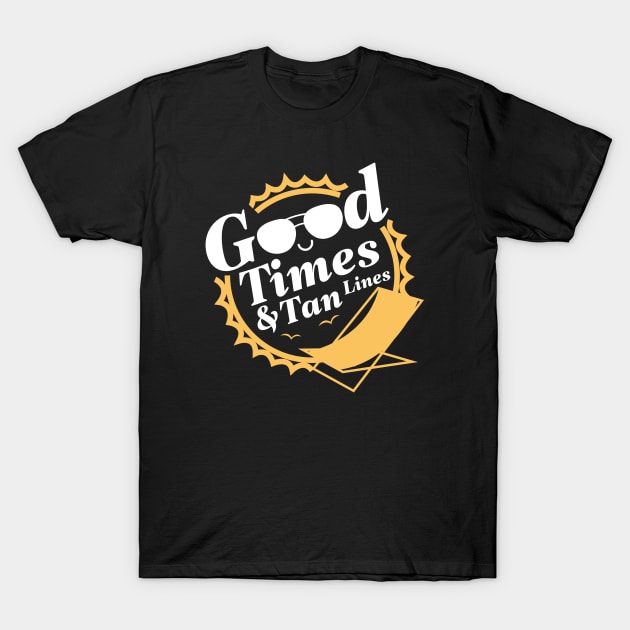 Good Times And Tan Lines T-Shirt by LuckyFoxDesigns